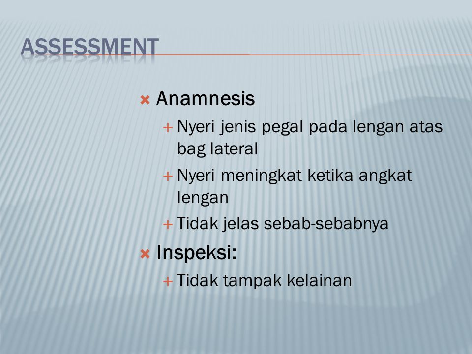 ASSESSMENT Anamnesis Inspeksi: