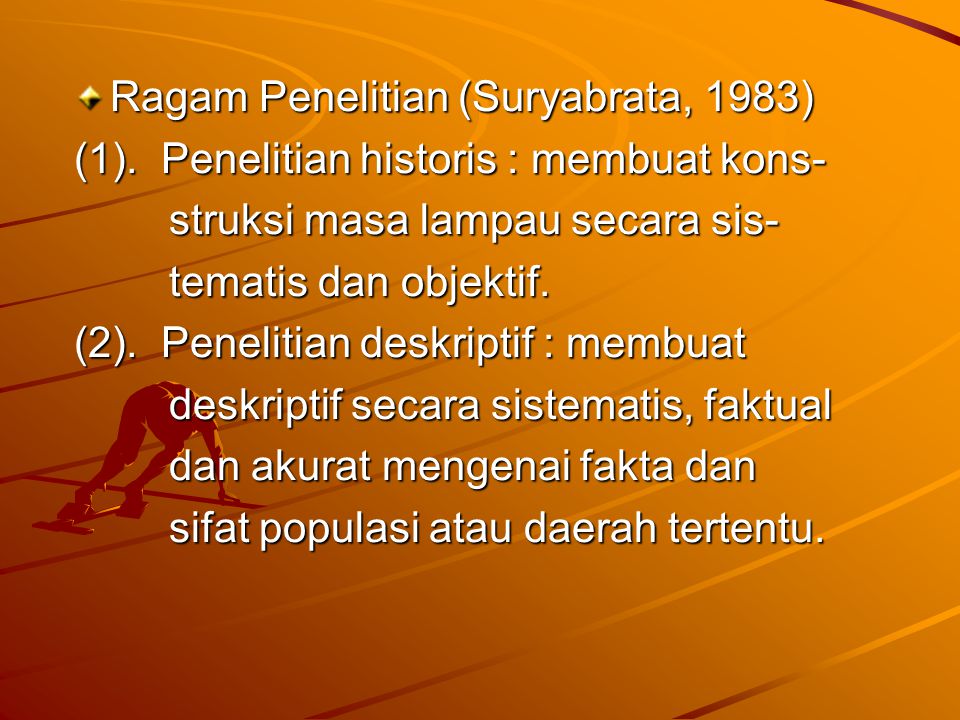 Ragam Penelitian (Suryabrata, 1983)
