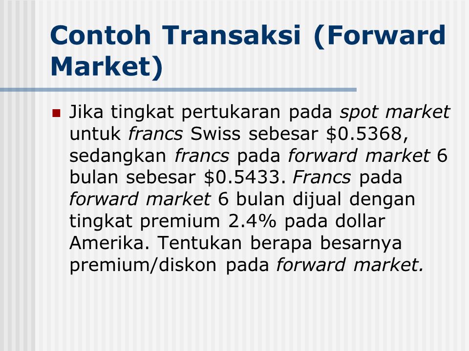 Contoh+Transaksi+%28Forward+Market%29