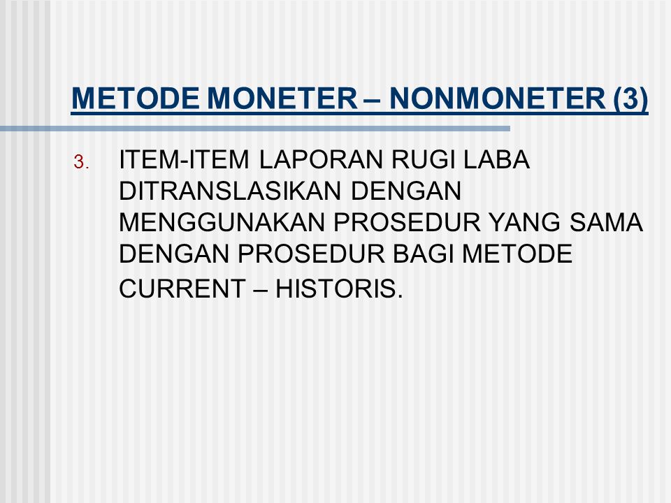 METODE MONETER – NONMONETER (3)