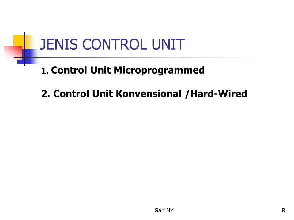JENIS CONTROL UNIT 2. Control Unit Konvensional /Hard-Wired