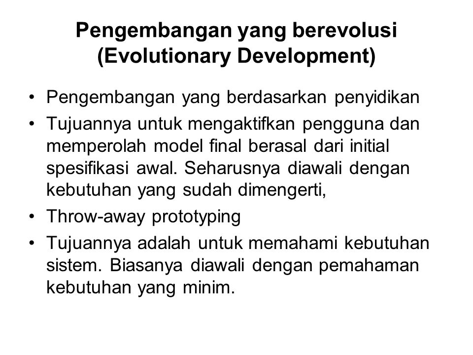 Pengembangan yang berevolusi (Evolutionary Development)
