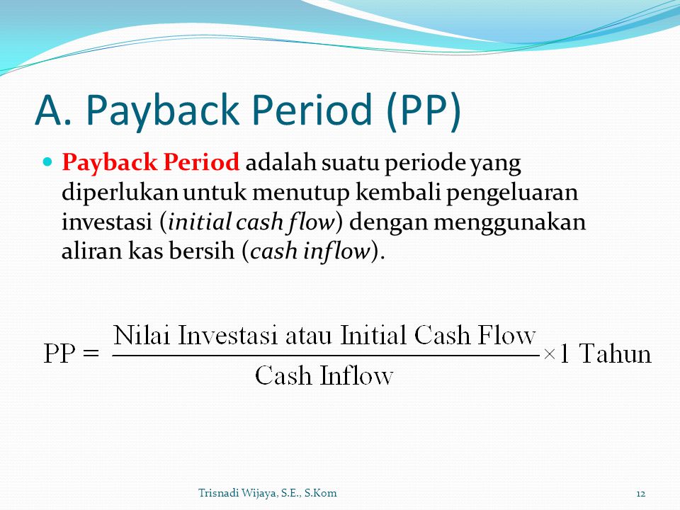 A. Payback Period (PP)