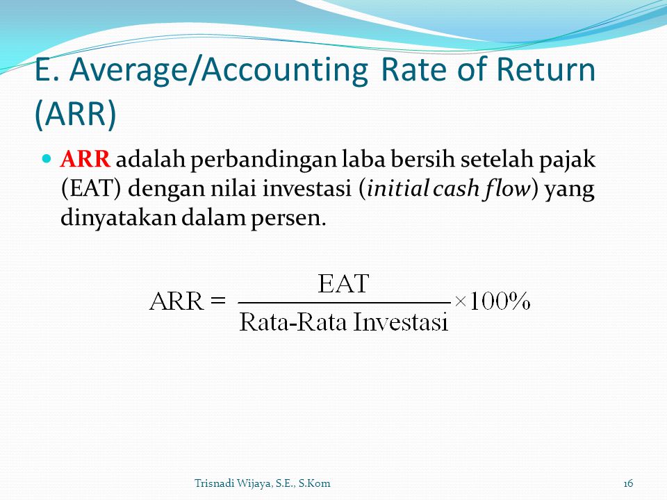 E. Average/Accounting Rate of Return (ARR)