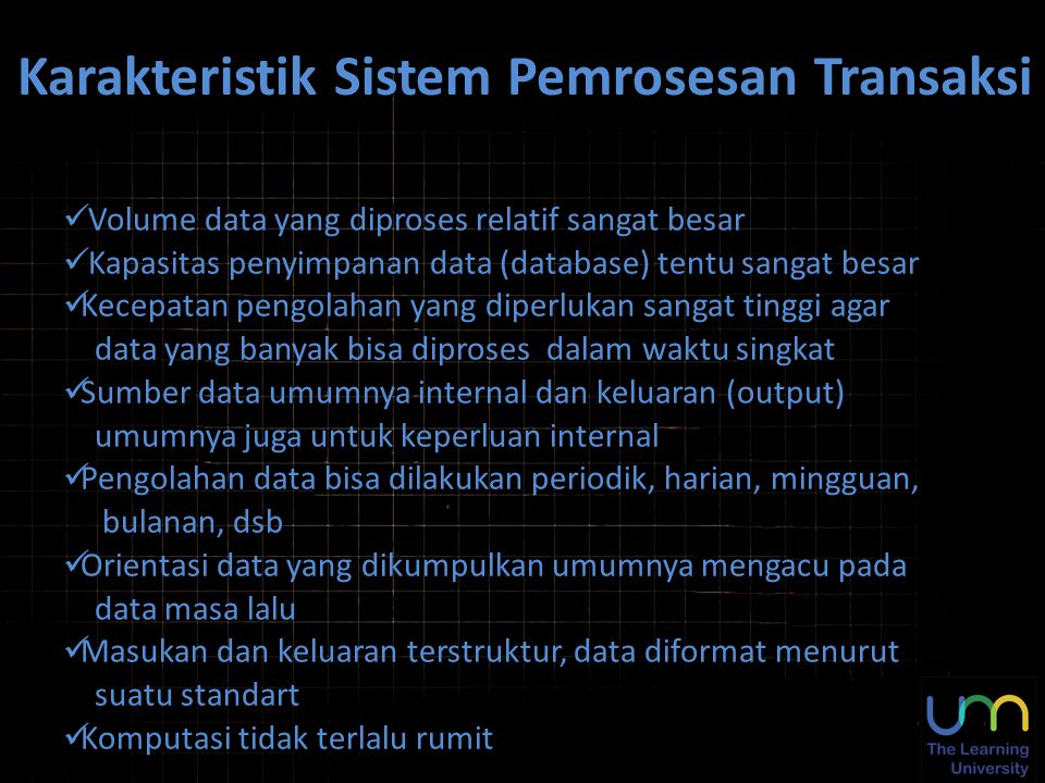 Karakteristik Sistem Pemrosesan Transaksi