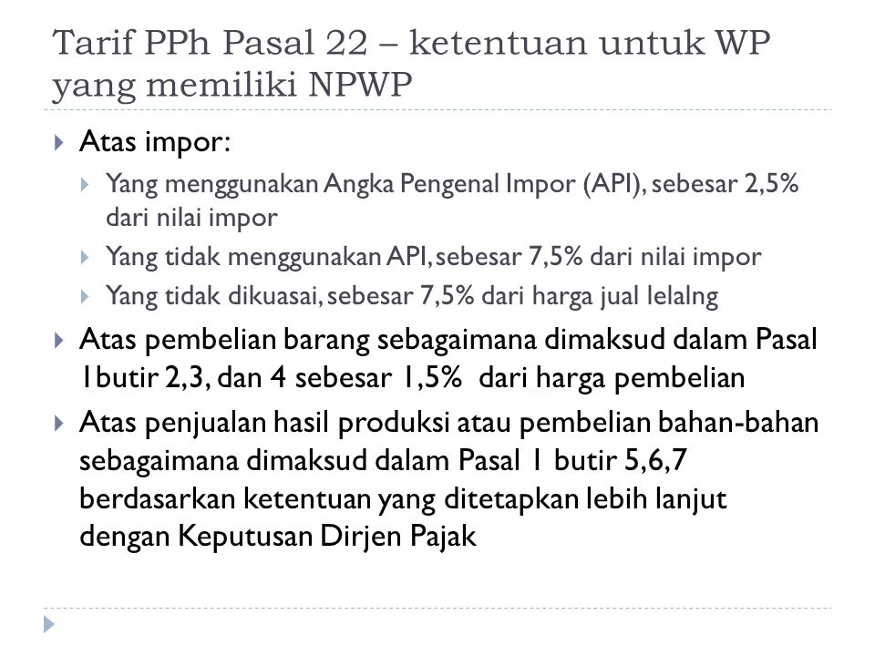 Tarif PPh Pasal 22 – ketentuan untuk WP yang memiliki NPWP