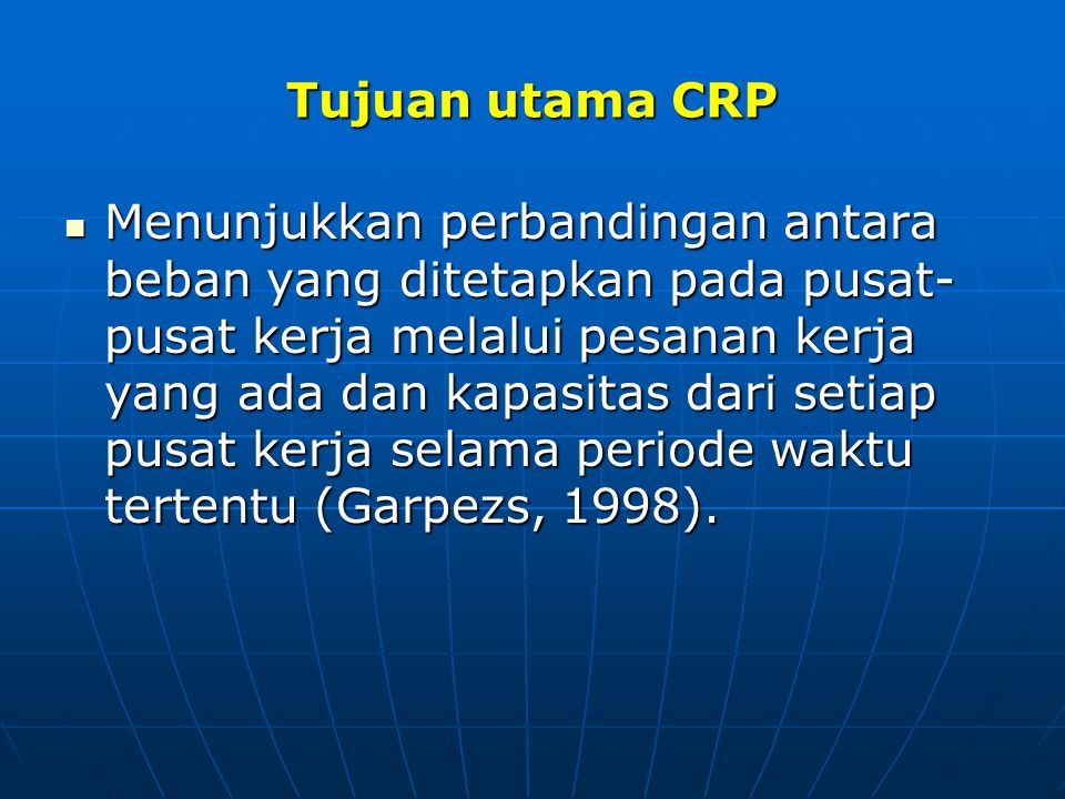 Tujuan utama CRP