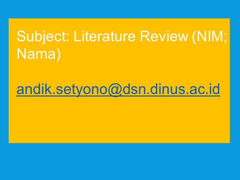 Subject: Literature Review (NIM; Nama)
