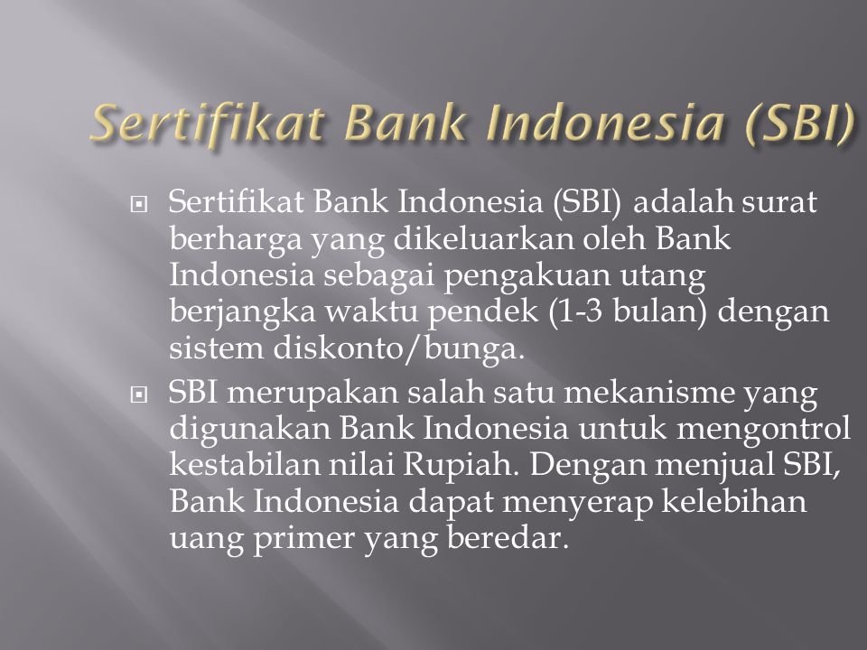 Sertifikat Bank Indonesia (SBI)