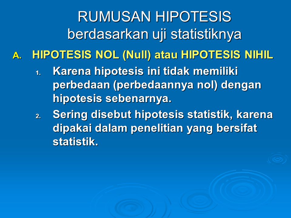 RUMUSAN HIPOTESIS berdasarkan uji statistiknya