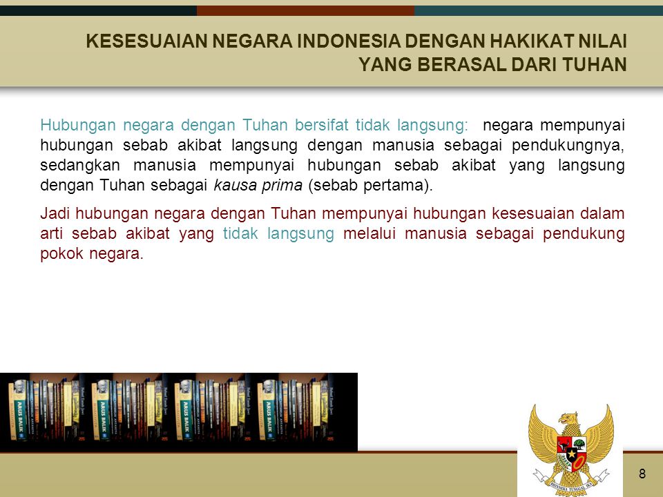 KESESUAIAN NEGARA INDONESIA DENGAN HAKIKAT NILAI YANG BERASAL DARI TUHAN