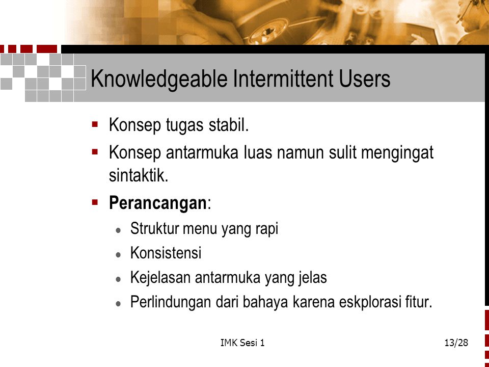 Knowledgeable Intermittent Users