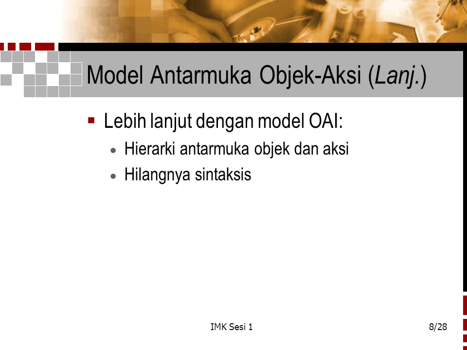 Model Antarmuka Objek-Aksi (Lanj.)