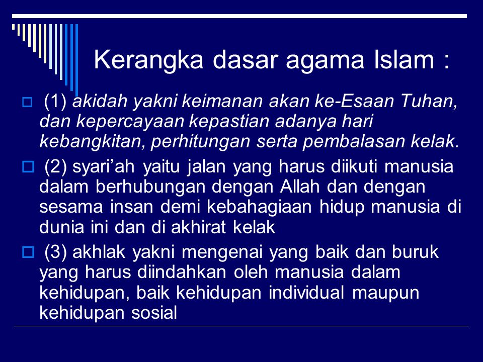 Kerangka dasar agama Islam :