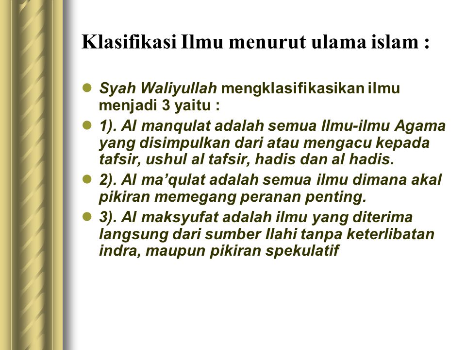 Klasifikasi Ilmu menurut ulama islam :