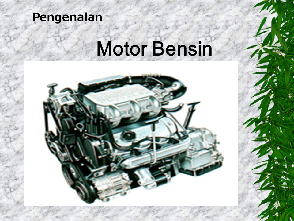 Pengenalan Motor Bensin