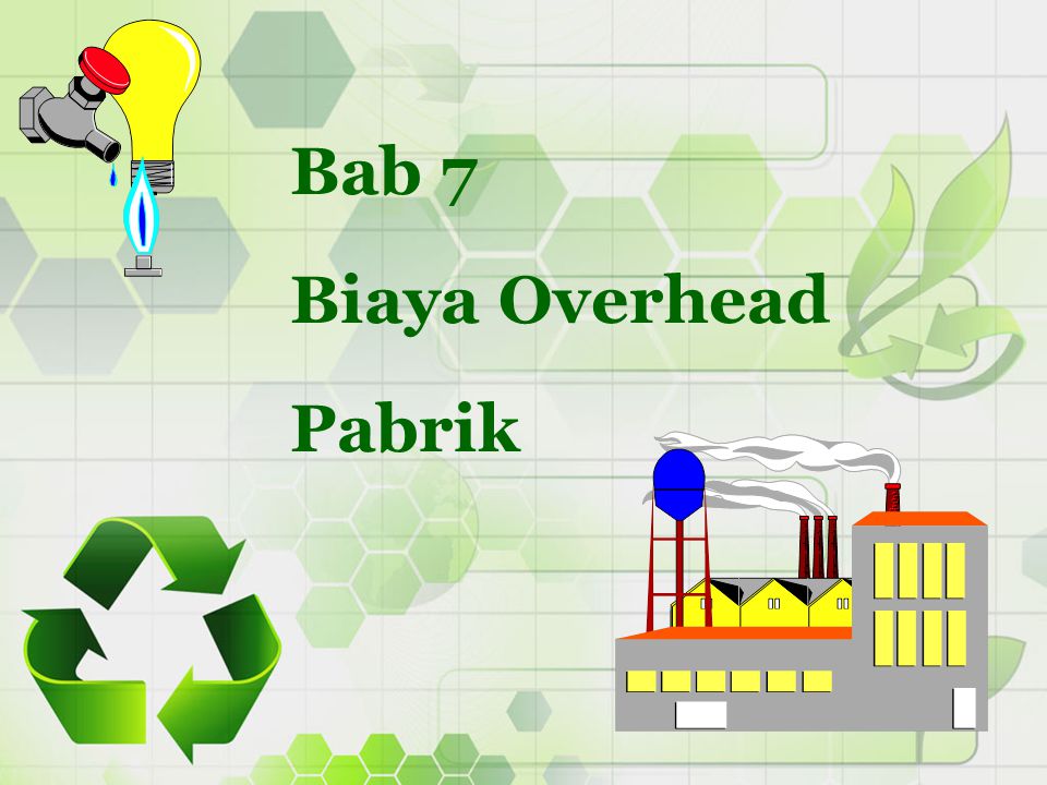 Bab 7 Biaya Overhead Pabrik