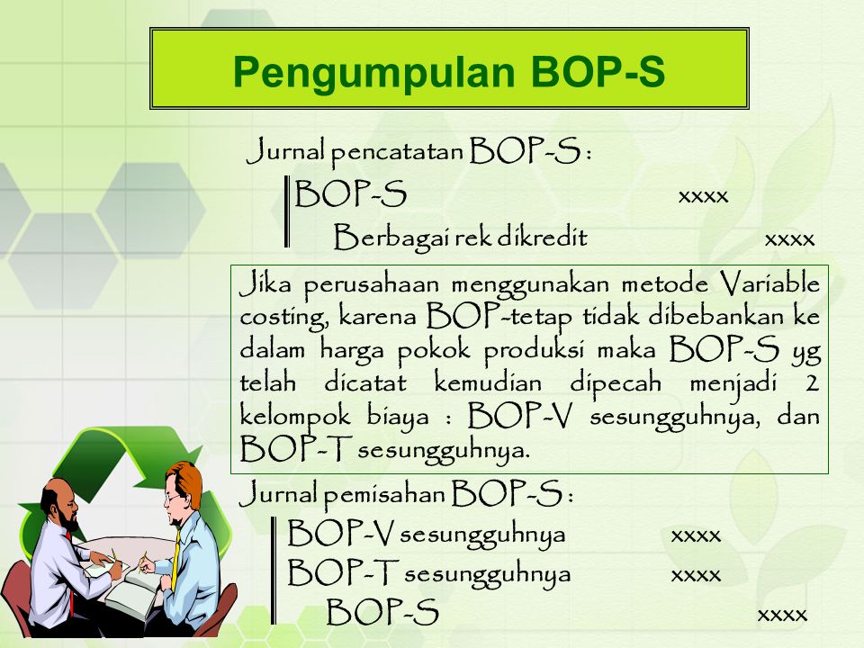 Pengumpulan BOP-S Jurnal pencatatan BOP-S : BOP-S xxxx