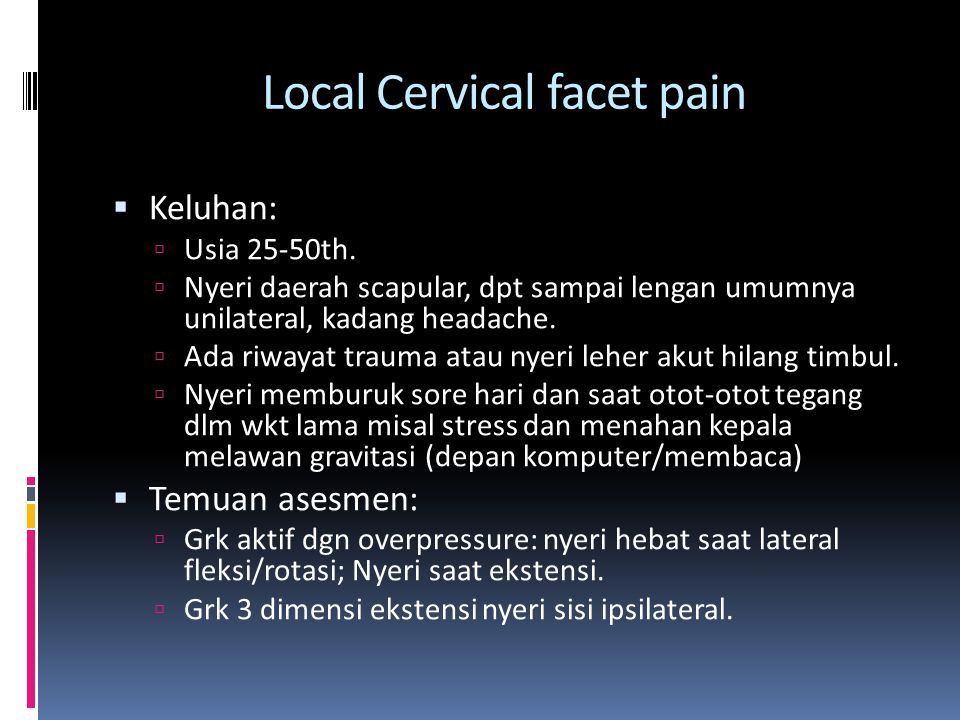 Local Cervical facet pain