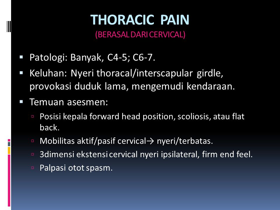 THORACIC PAIN (BERASAL DARI CERVICAL)