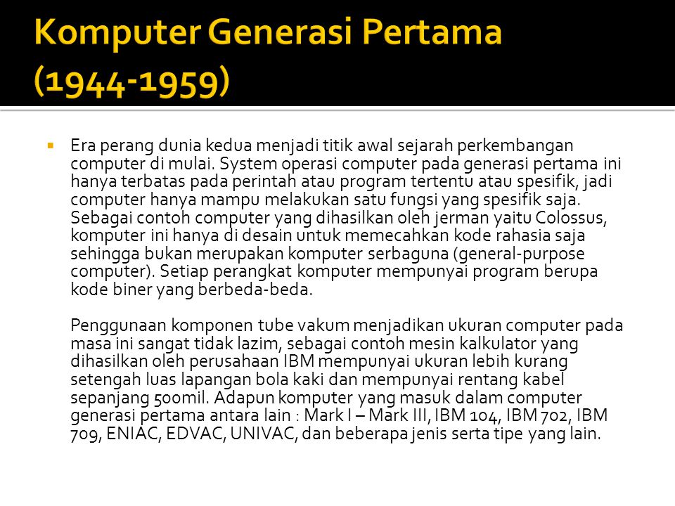 Komputer Generasi Pertama ( )