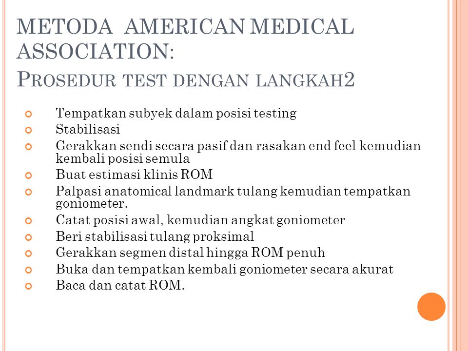 METODA AMERICAN MEDICAL ASSOCIATION: Prosedur test dengan langkah2