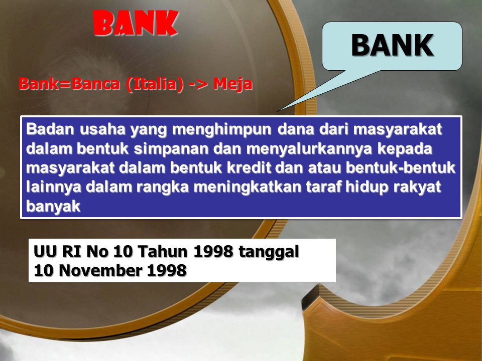 BANK BANK Bank=Banca (Italia) -> Meja