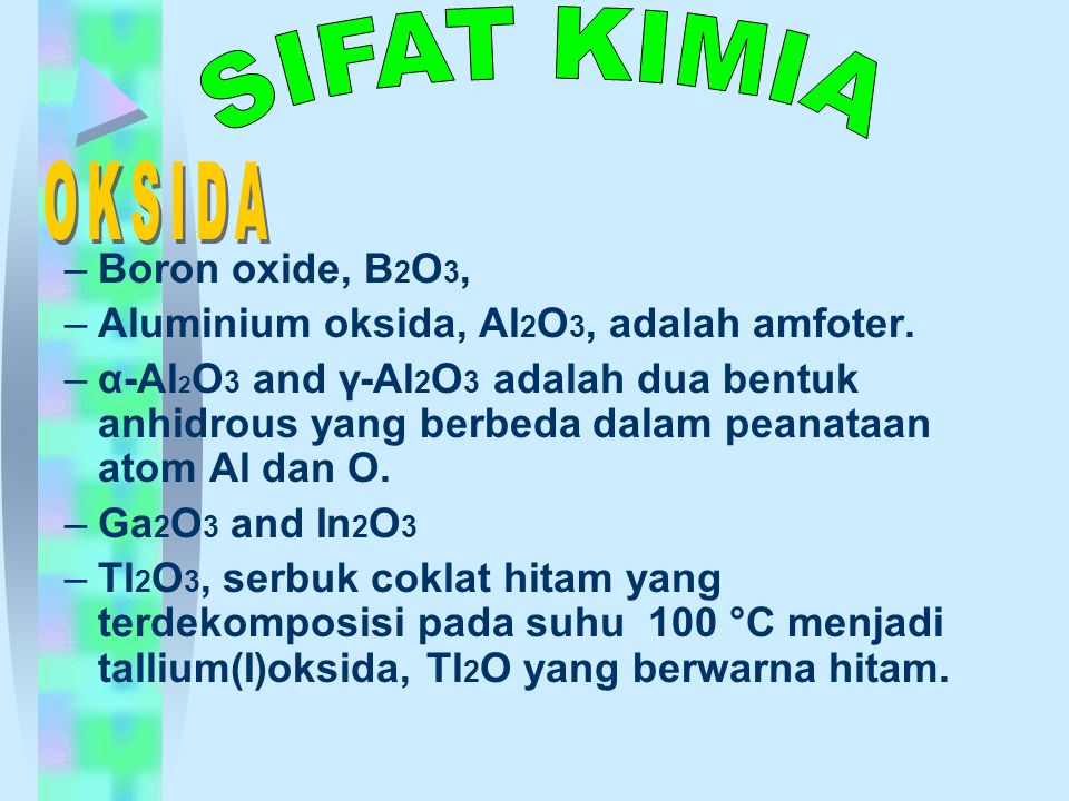 SIFAT KIMIA OKSIDA Boron oxide, B2O3,