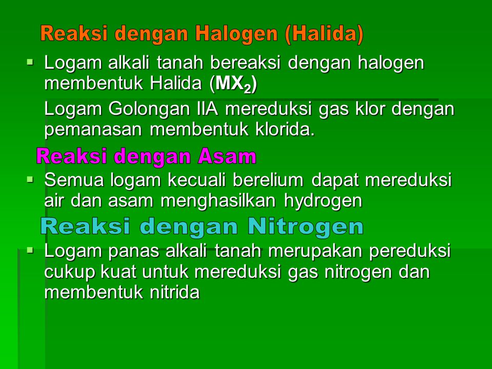 Reaksi dengan Halogen (Halida)