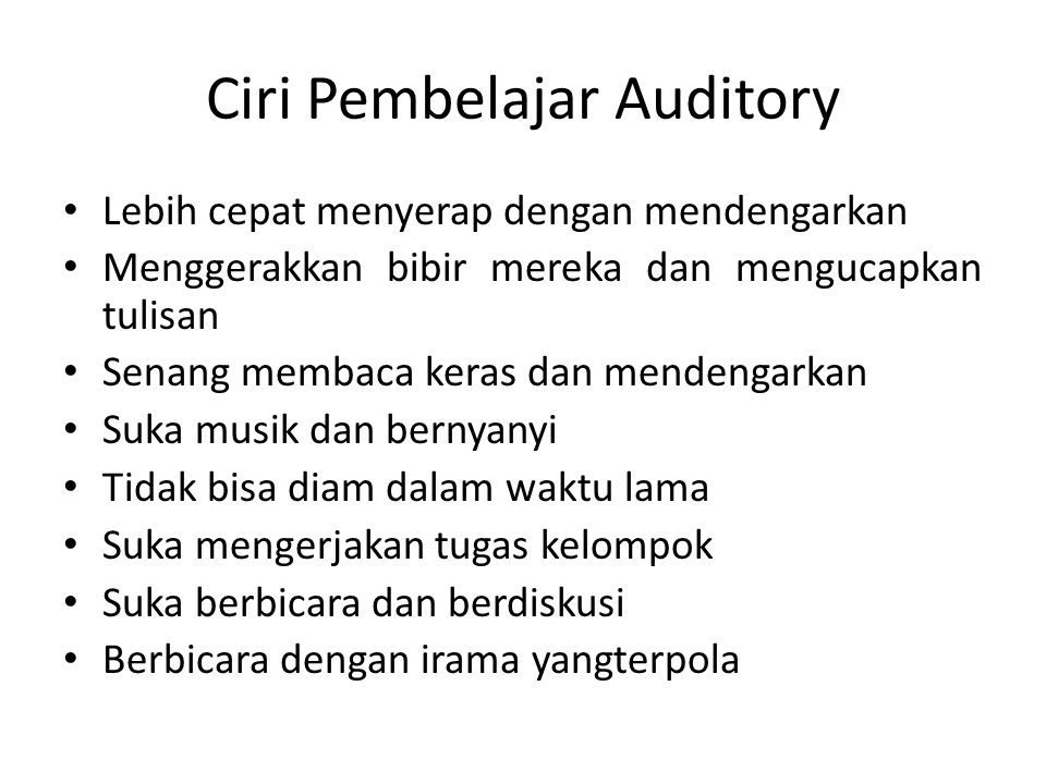Ciri Pembelajar Auditory