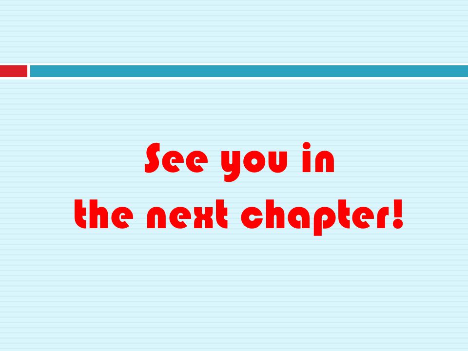 See you in the next chapter!