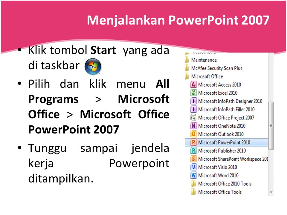 Menjalankan PowerPoint 2007
