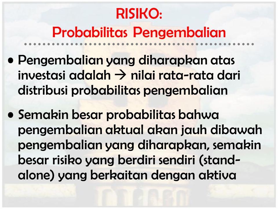 RISIKO: Probabilitas Pengembalian