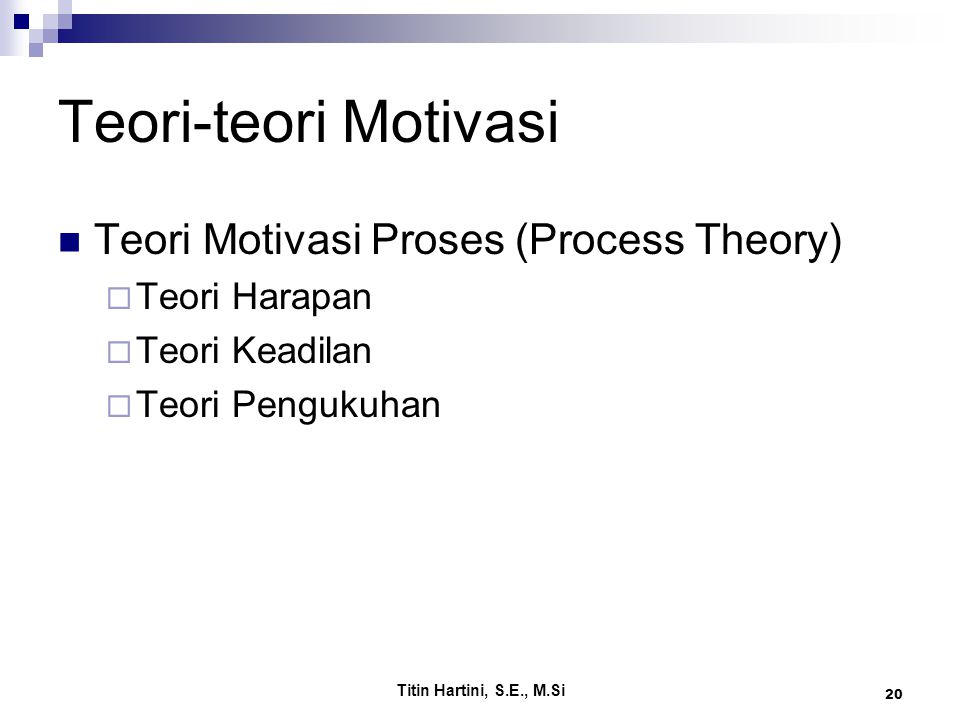 Teori-teori Motivasi Teori Motivasi Proses (Process Theory)