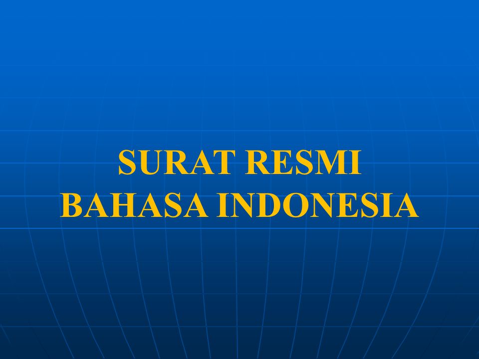 SURAT RESMI BAHASA INDONESIA