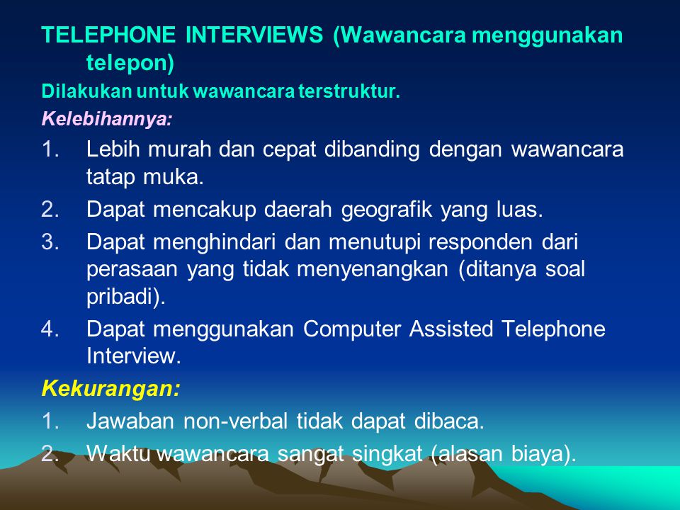 TELEPHONE INTERVIEWS (Wawancara menggunakan telepon)