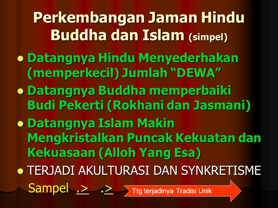 Perkembangan Jaman Hindu Buddha dan Islam (simpel)