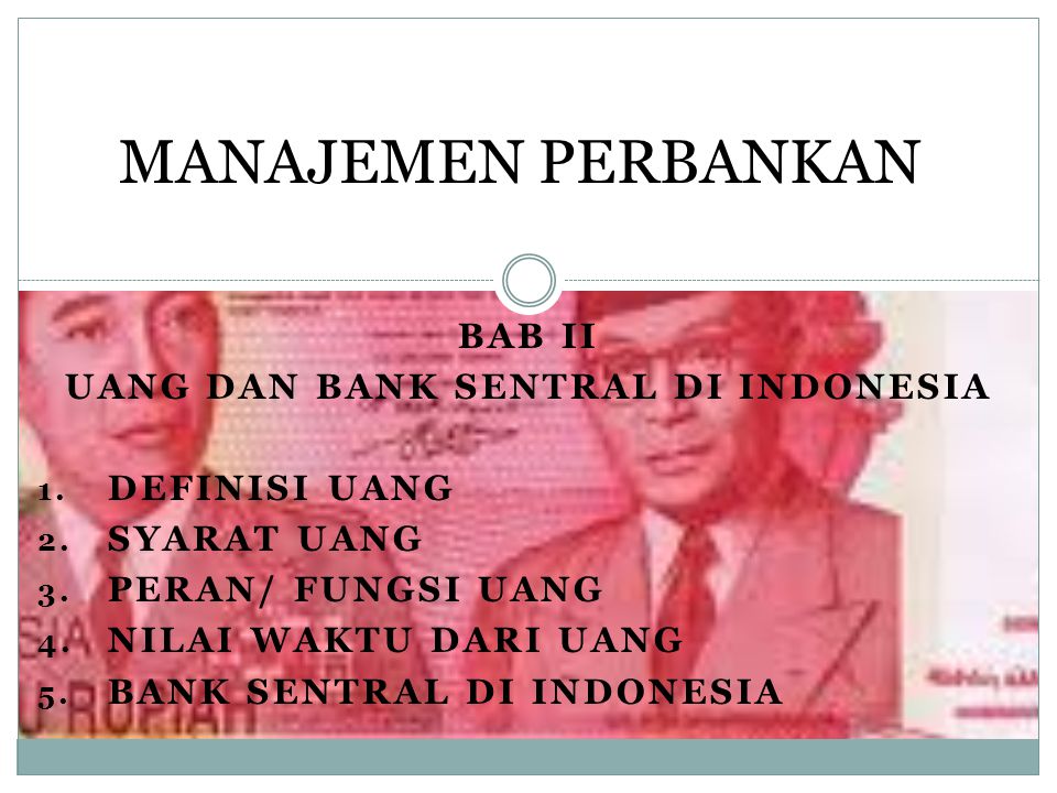 UANG DAN BANK SENTRAL DI INDONESIA