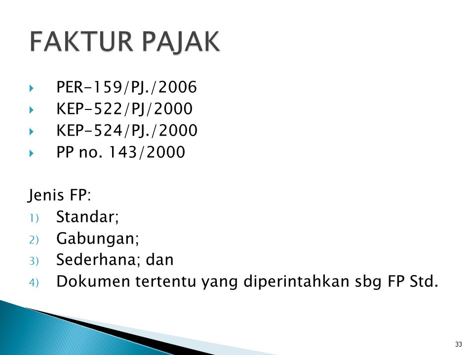 FAKTUR PAJAK PER-159/PJ./2006 KEP-522/PJ/2000 KEP-524/PJ./2000