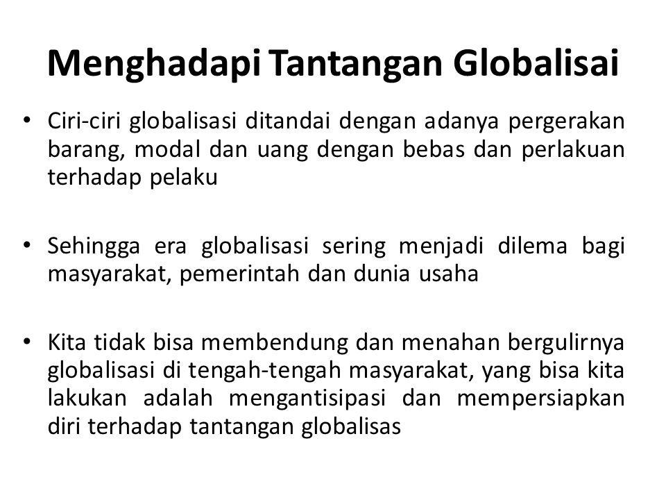 Menghadapi Tantangan Globalisai