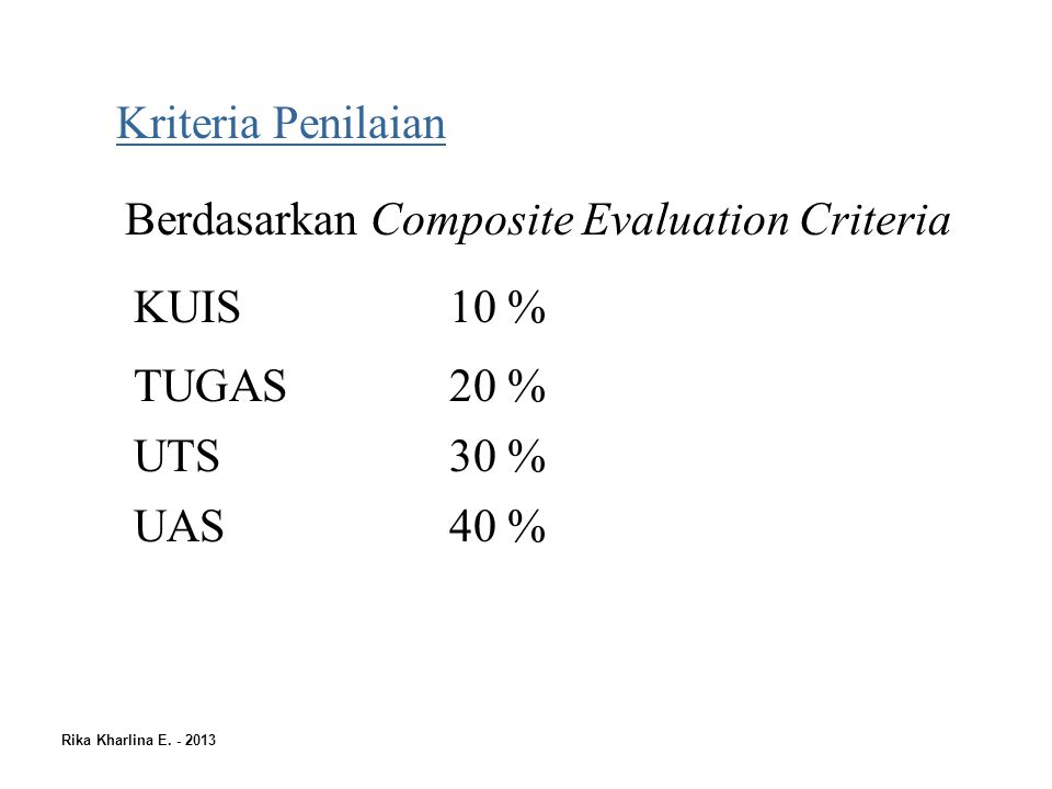 Berdasarkan Composite Evaluation Criteria