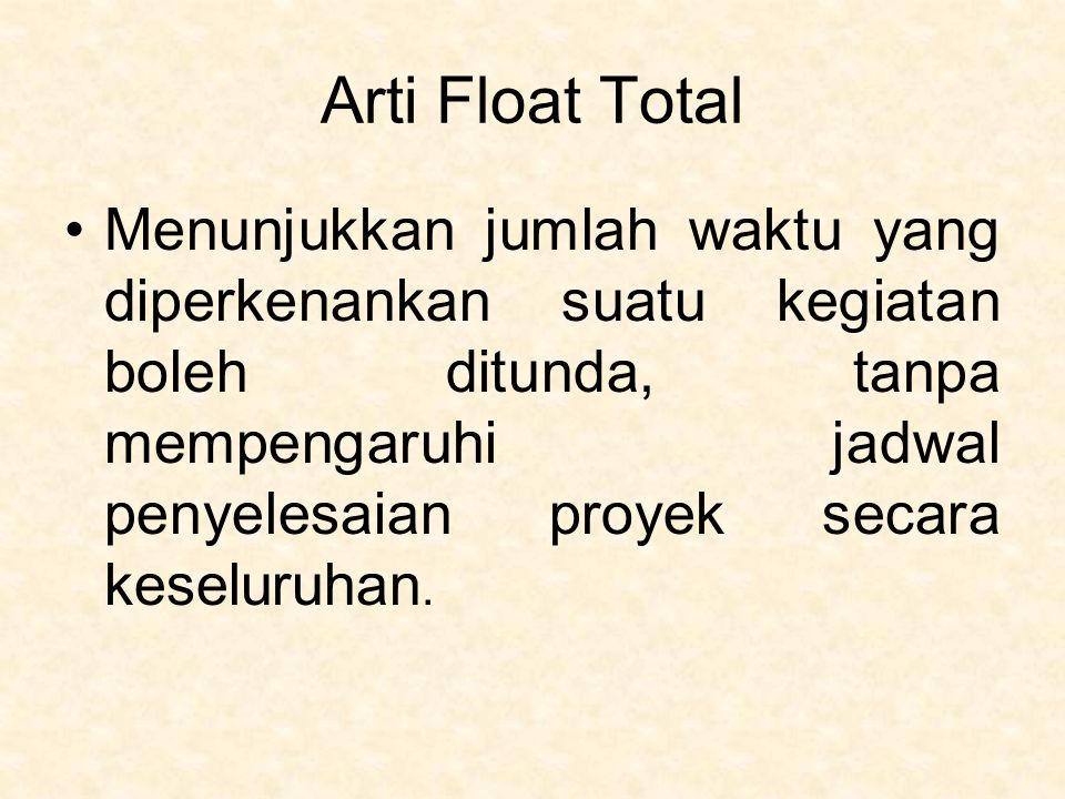 Arti Float Total