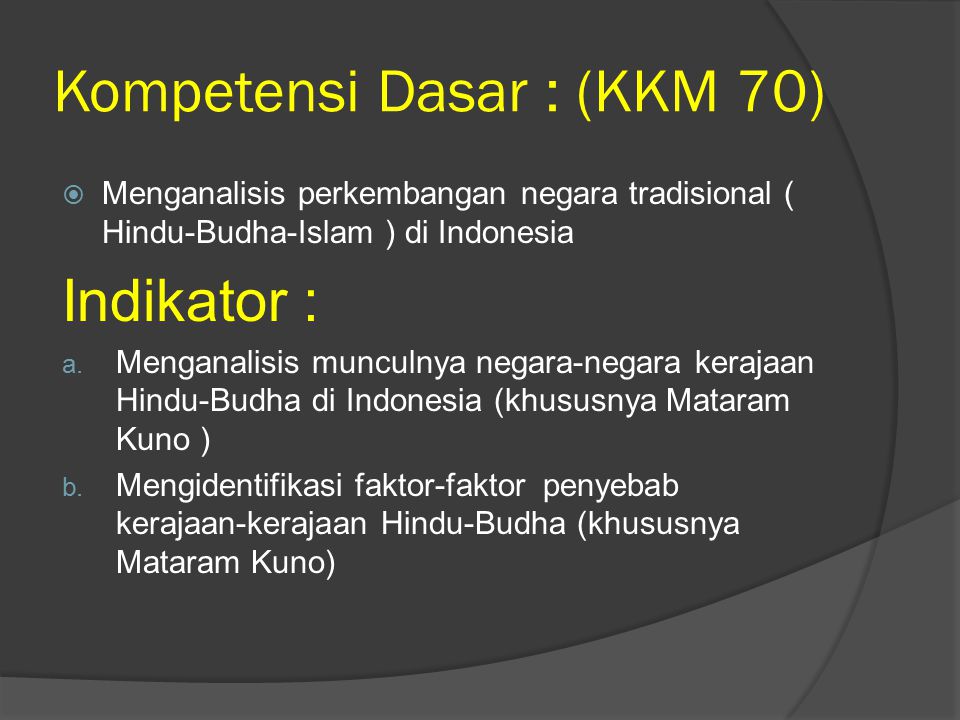 Kompetensi Dasar : (KKM 70)