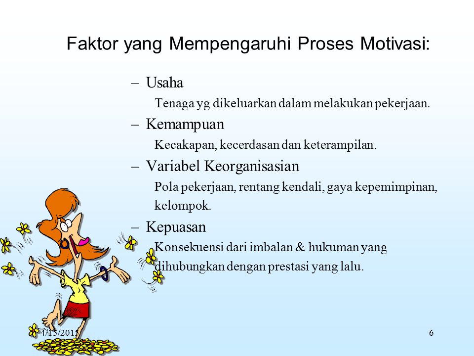 Faktor yang Mempengaruhi Proses Motivasi: