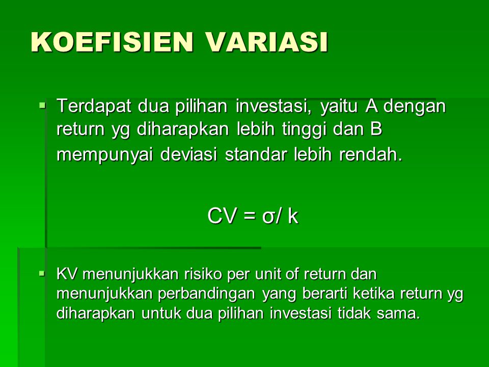 KOEFISIEN VARIASI CV = σ/ k