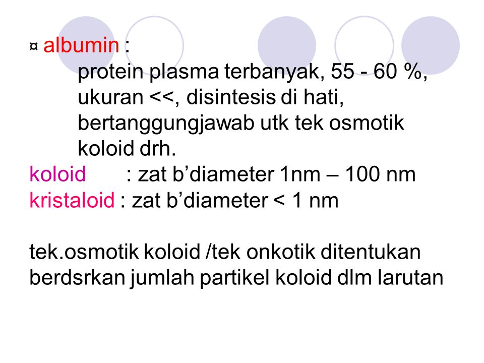 ¤ albumin :. protein plasma terbanyak, %,