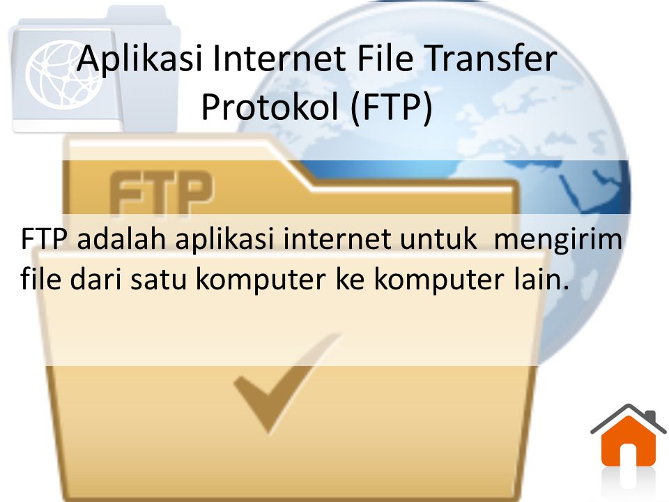 Aplikasi Internet File Transfer Protokol (FTP)
