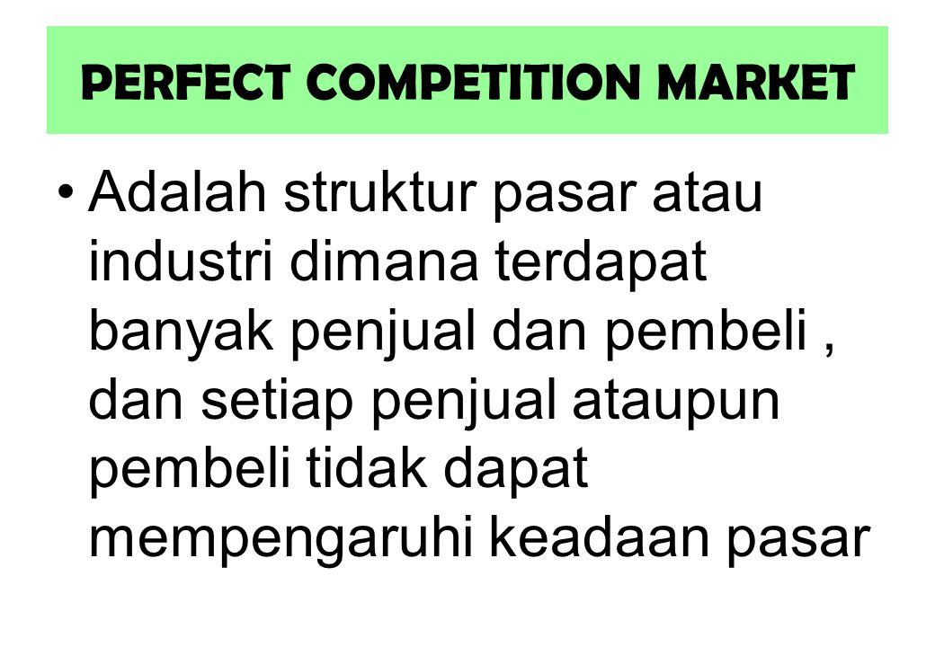 PERFECT COMPETITION MARKET