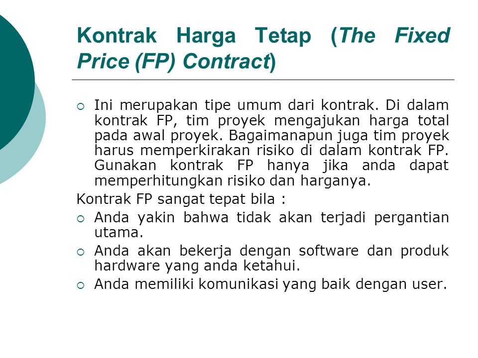 Kontrak Harga Tetap (The Fixed Price (FP) Contract)