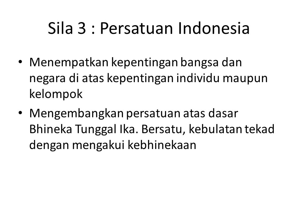 Sila 3 : Persatuan Indonesia